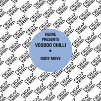 Body Move Edit - Hervé & Voodoo Chilli