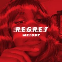 Regret - Melody