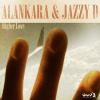 Higher Love - Alankara