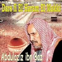 Dars Fi El Haram El Makki, Pt.2 - Abdulaziz ibn Baz