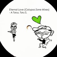 Eternal Love - A Torus & Toru S. & A Torus, Toru S.