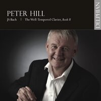 The Well-Tempered Clavier, Book 2: Prelude IV in C sharp Minor - Peter Hill & Johann Sebastian Bach