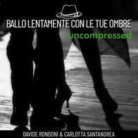 Tango di Marta - Carlotta Santandrea & Davide Rondoni