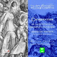 Messe de minuit pour Noël H9 : Kyrie eleison - Les Arts Florissants & William Christie & Марк-Антуан Шарпантье
