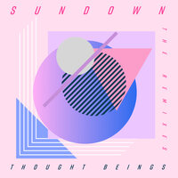 Sundown - Thought Beings