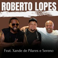 Quem Sabe É Deus - Roberto Lopes Oficial & Xande de Pilares