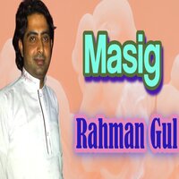 Har Cha Sara Pu Sang K Thy - Rahman Gul