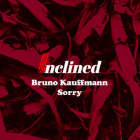 Sorry - Bruno Kauffmann