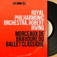 Sylvia, Act III: No 16b, Divertissement. Solo Violin - Royal Philharmonic Orchestra & Robert Irving & Steven Staryk & Steven Staryk, Royal Philharmonic Orchestra, Robert Irving & Лео Делиб