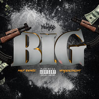 BIG - Half Ounce & VFMadeTheHit