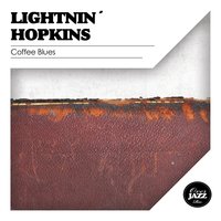 Why Did You Get Mad At Me - Lighnin' Hopkins