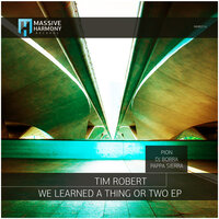 We Learned a Thing or Two - Tim Robert & Pappa Sierra