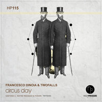 Circus Day - Francesco Dinoia & Twofalls