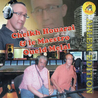 Chira Sghira - Houari Wahrani & Oueld Melal