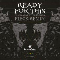 Ready For This - Champagne & Fleck