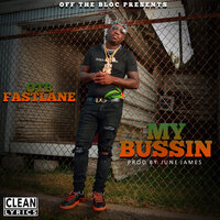 My Bussin - OTB Fastlane