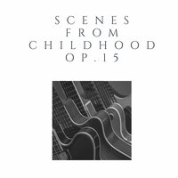 Scenes from Childhood Op. 15: 1. A tale of distante Lands - Johann David & Роберт Шуман
