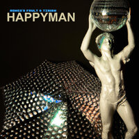 Happyman - Romeo's Fault & There Is No One But Me & People Get Real
