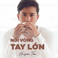 Nối Vòng Tay Lớn - Huỳnh Tân