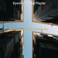 Ambiance for Boutique Restaurants - Evening Chillout Playlist