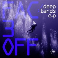 Deeplands - Fac3off