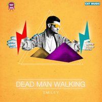Dead Man Walking - Smiley & Radio Killer
