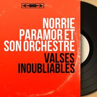 Three O'Clock in the Morning - Norrie Paramor & His Orchestra