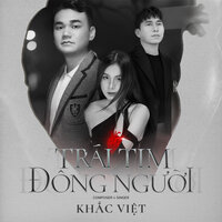 Trái Tim Đông Người - Khac Viet