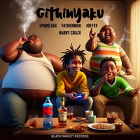 Githinyaku - iPhoolish & Fathermoh & Harry Craze & Joefes