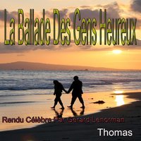 La ballade des gens heureux - Thomas