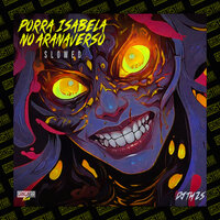 Montagem Porra Isabela no Aranaverso - Slowed - DJ TH ZS & Gangstar Funk