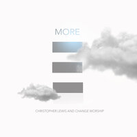 Set a Fire - Christopher Lewis & Change Worship