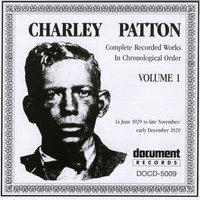 Prayer Of Death - Part 2 - Charlie Patton