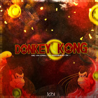 Donkey Kong - MC VN Cria & DJ Maninho ZK