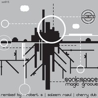 Magic Groove - Sonicspace & Saleem Razvi
