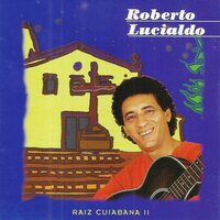 Meu Coração É Seu Até o Fim - Roberto Lucialdo