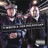 The Neighborhood - V White & The Politician & Playa Los & V White & The Politician