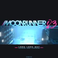 Long Long Way - Moonrunner83