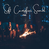Beginnings Through Ends - Fire Sounds Sleep & Ultimate Fire & Fire Sounds