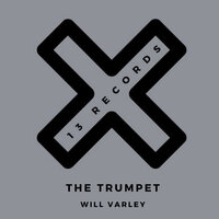 The Trumpet - Will Varley & Oli Hodges