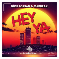 Hey Ya - Nick Lorsan & Marbrax
