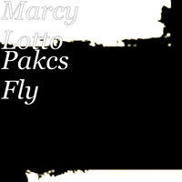 Pakcs Fly - Marcy Lotto