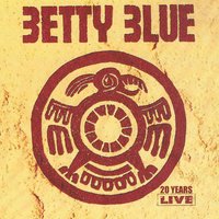 Have You Ever - Betty Blue