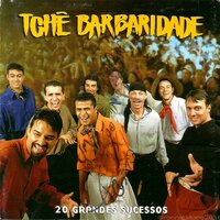 Vai, Vai No Balanço Do Tchê! - Tchê Barbaridade