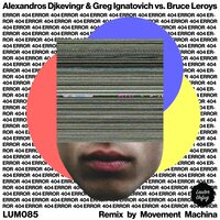 Error 404 - Alexandros Djkevingr & Greg Ignatovich & Bruce Leroys