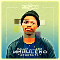 Mkhuleko - DeMajor & BOBO