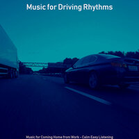 Dream Like Piano and Guitars - Vibe for Driving Home - Music for Driving Rhythms