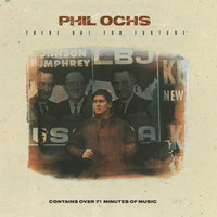 I Ain't Marching Anymore - Phil Ochs