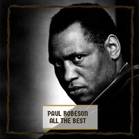 I'll walk beside you - Paul Robeson