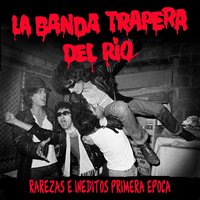 Diviértete (1981) - La Banda Trapera del Rio